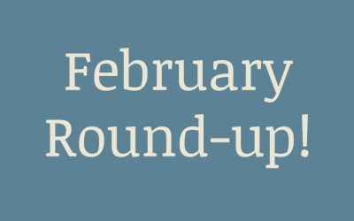 February Round-up!