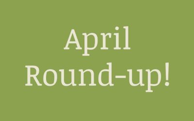 April 2023 Round-up!